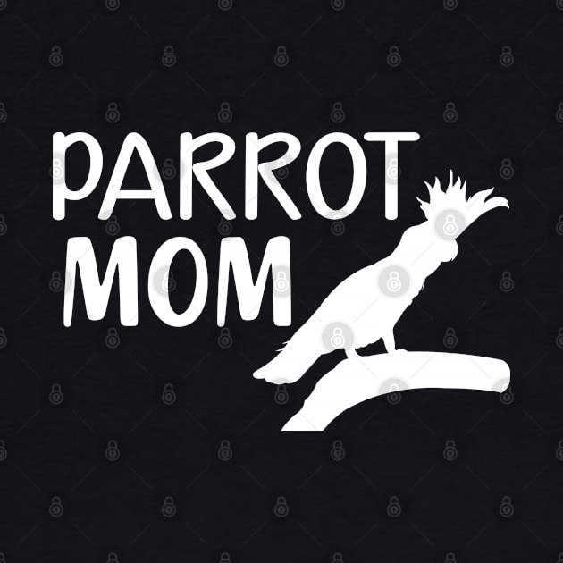 Parrot Mom by KC Happy Shop